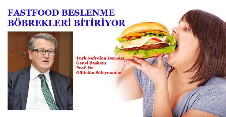 FASTFOOD BESLENME BÖBREKLERİ BİTİRİYOR