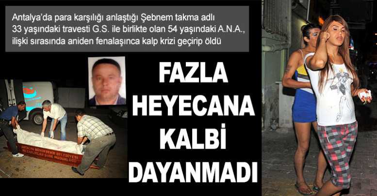 Fazla heyecana kalbi dayanmadı
