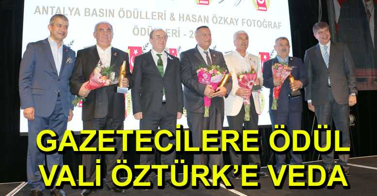 GAZETECİLERE ÖDÜL VALİ ÖZTÜRK’E VEDA