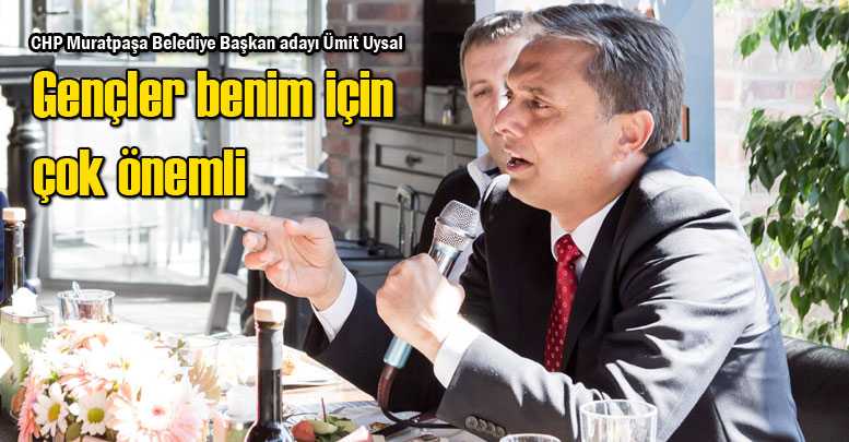 Gençler benim için çok önemli
