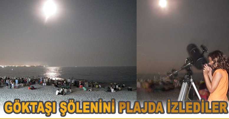 Göktaşı şölenini plajda izlediler