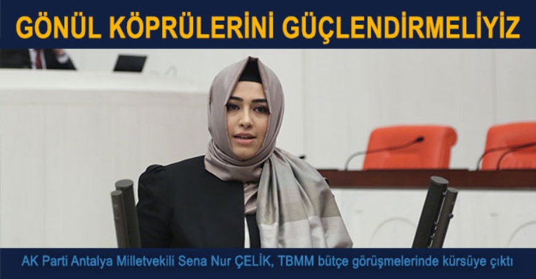 Gönül köprülerini güçlendirmeliyiz