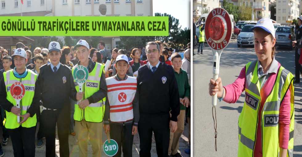 Gönüllü trafikçilere uymayanlara ceza