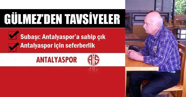 GÜLMEZ’DEN TAVSİYELER