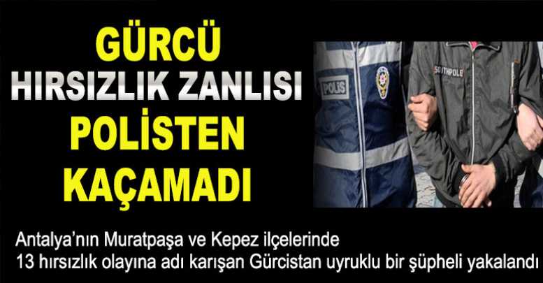 Gürcü Hırsızlık Zanlısı Polisten Kaçamadı