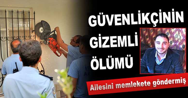 Güvenlikçinin gizemli ölümü