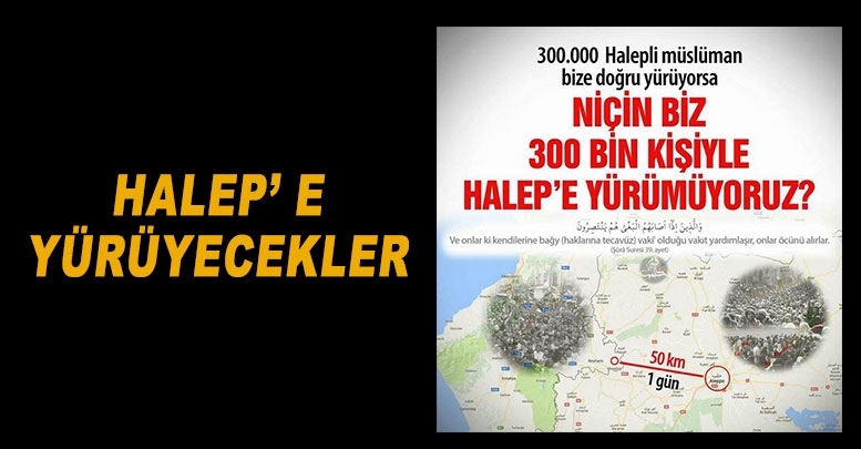 HALEP’ E YÜRÜYECEKLER