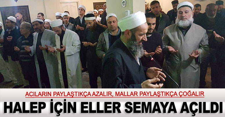 HALEP İÇİN ELLER SEMAYA AÇILDI