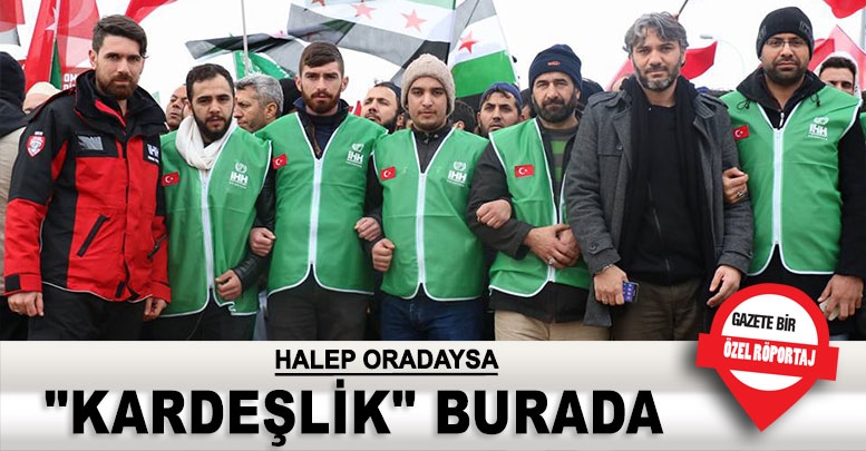 HALEP ORADAYSA "KARDEŞLİK" BURADA