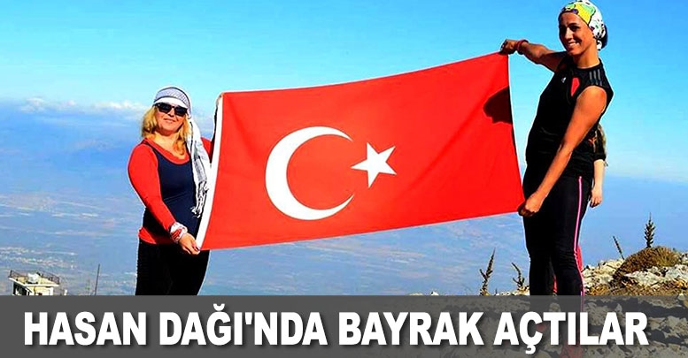 Hasan Dağı'nda bayrak açtılar