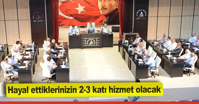 Hayal ettiklerinizin 2-3 katı hizmet olacak