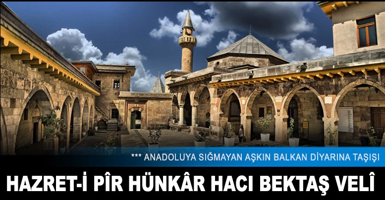 Hazret-i Pîr Hünkâr Hacı Bektaş Velî