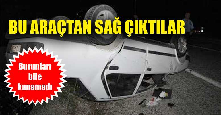 Hurdaya dönen araçtan sağ çıktılar