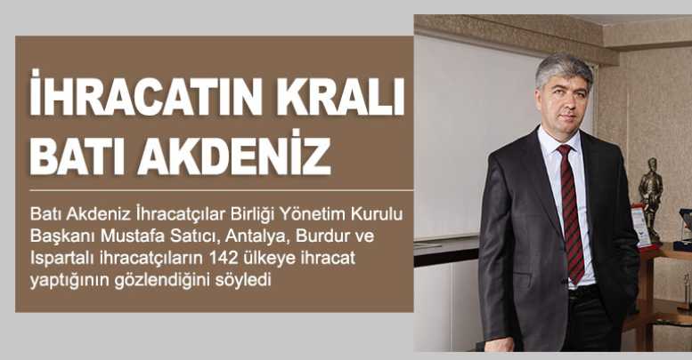 İhracatın kralı Batı Akdeniz