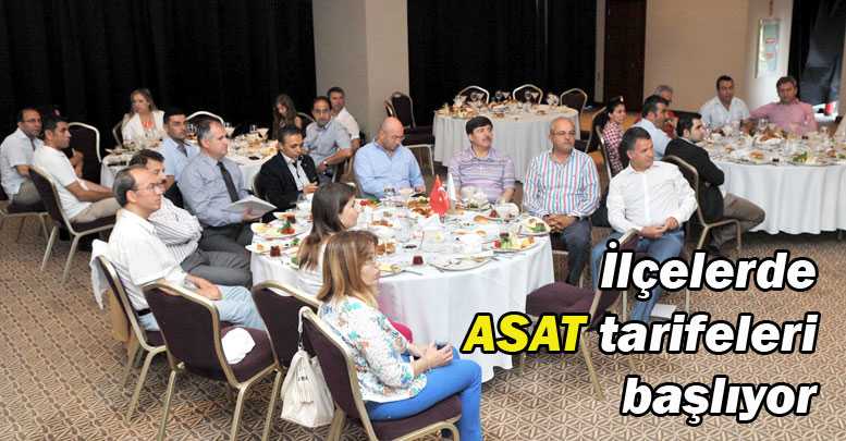 İlçelerde ASAT tarifeleri başlıyor