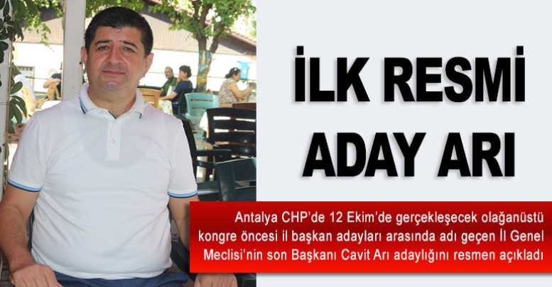 İlk resmi aday Arı