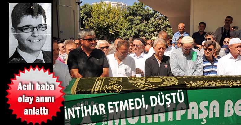 İntihar etmedi, düştü