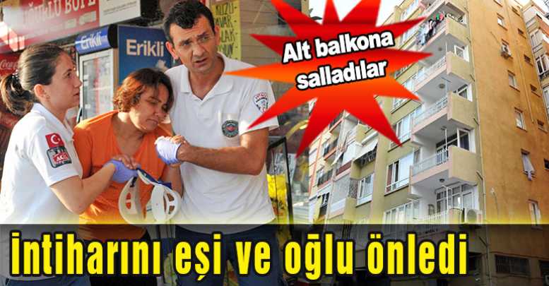 İntiharını eşi ve oğlu önledi