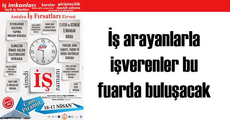 İş arayanlarla işverenler bu fuarda buluşacak