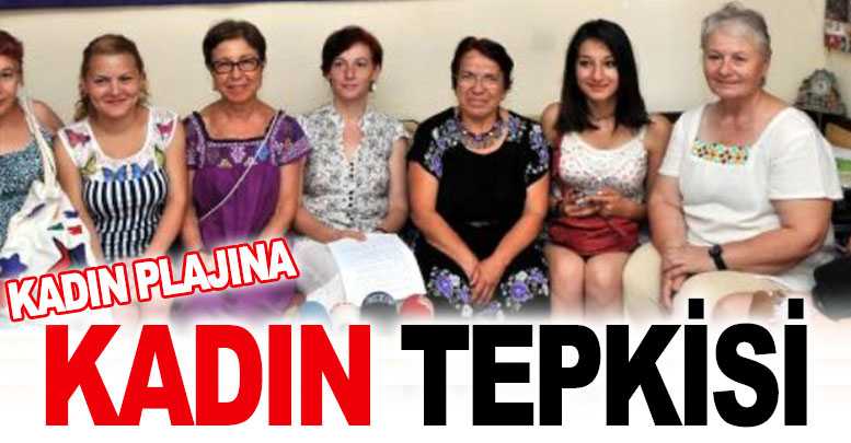 Kadın plajına Kadın tepkisi