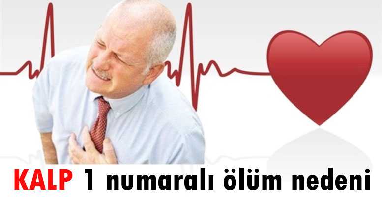 KALP 1 numaralı ölüm nedeni