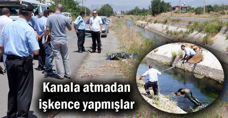 Kanala atmadan işkence yapmışlar