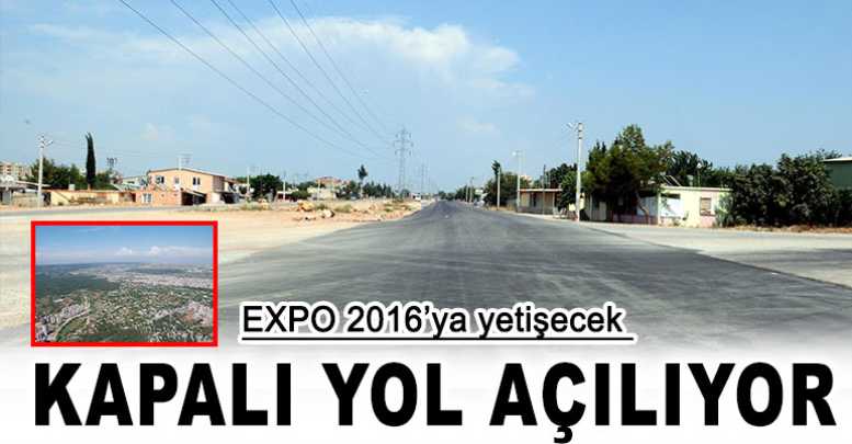 KAPALI YOL AÇILIYOR