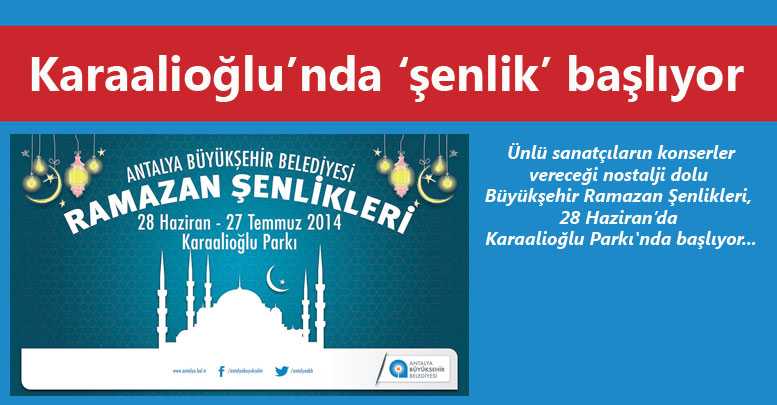 Karaalioğlu’nda ‘şenlik’ başlıyor