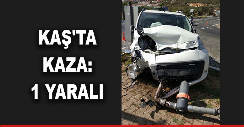 Kaş'ta kaza: 1 yaralı