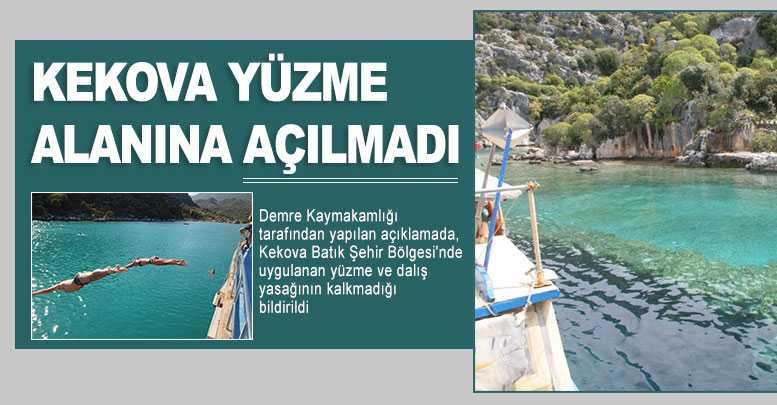 Kekova yüzme alanına açılmadı