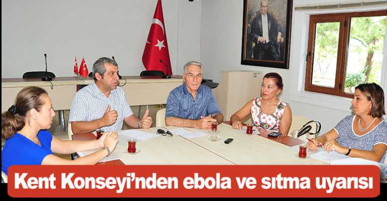 Kent Konseyi’nden ebola ve sıtma uyarısı