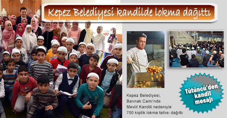 Kepez Belediyesi kandilde lokma dağıttı