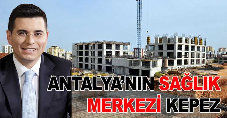 KEPEZ'DE HASTANE YÜKSELİYOR