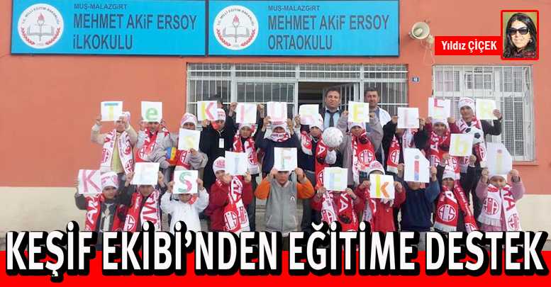 Keşif Ekibi’nden eğitime tam destek