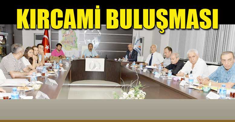 KIRCAMİ BULUŞMASI