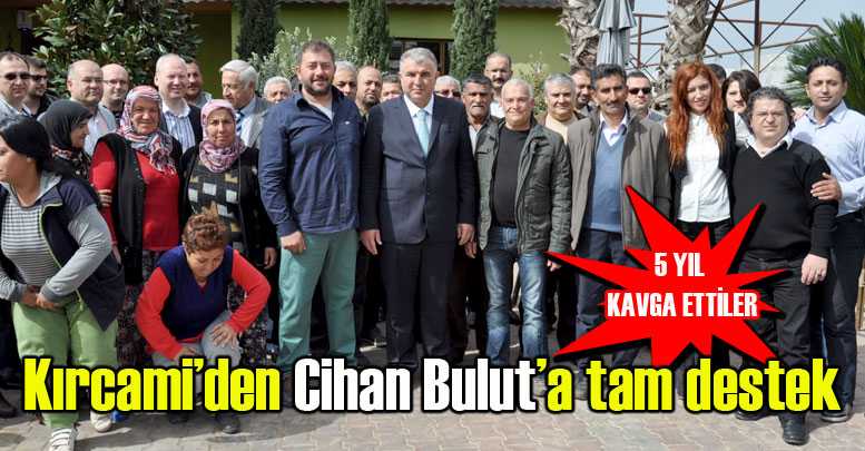 Kırcami’den Cihan Bulut’a tam destek