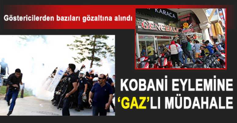 Kobani eylemine ‘gaz’lı müdahale