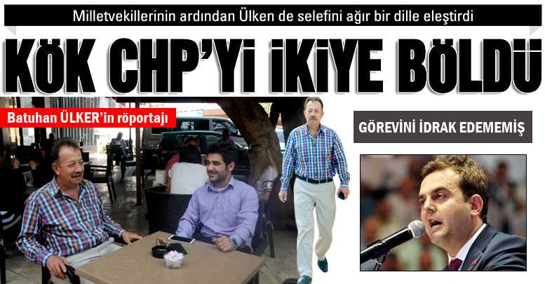 KÖK CHP’Yİ İKİYE BÖLDÜ