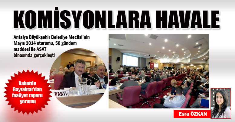 KOMİSYONLARA HAVALE