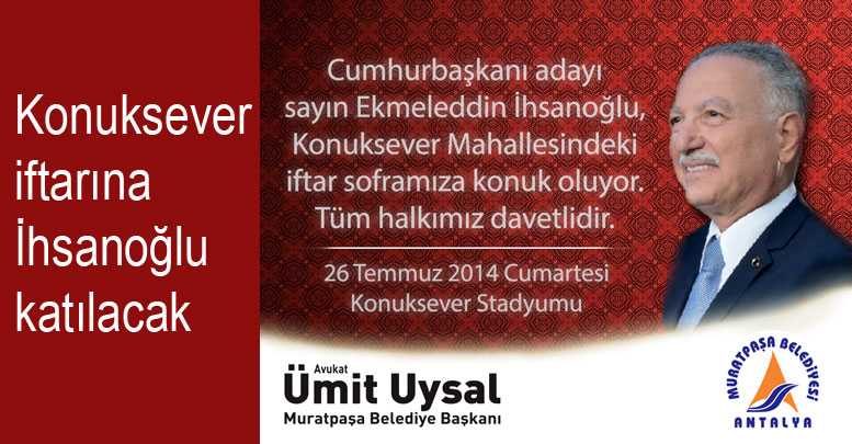 Konuksever iftarına İhsanoğlu katılacak