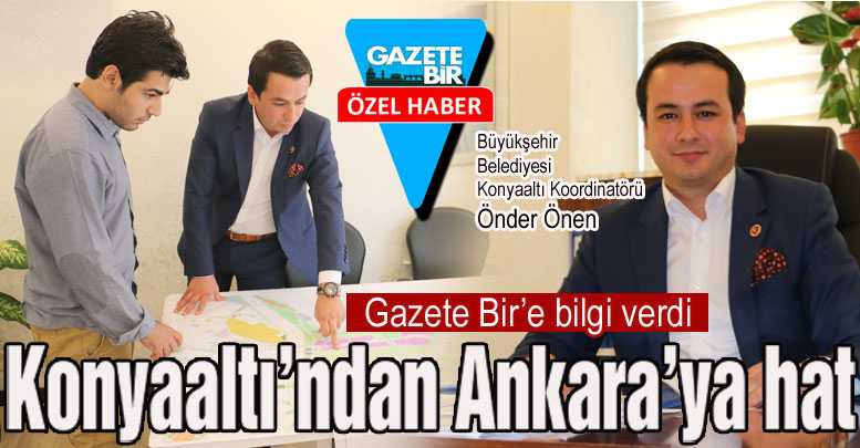Konyaaltı’ndan Ankara’ya hat