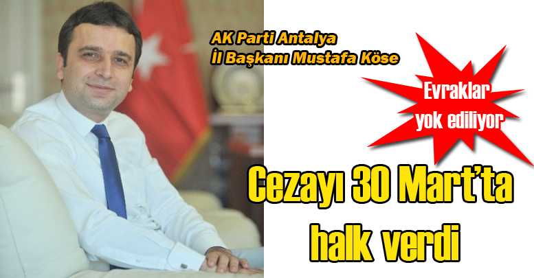 Köse: Cezayı 30 Mart’ta halk verdi