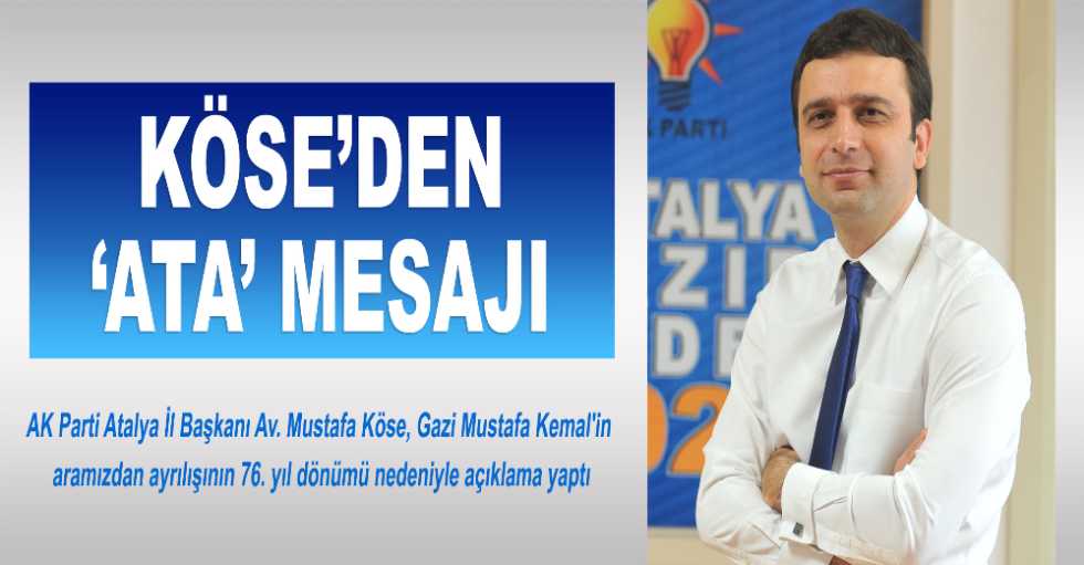 Köse’den ‘Ata’ mesajı