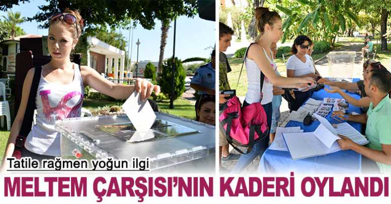 Meltem Çarşısı’nın kaderi oylandı