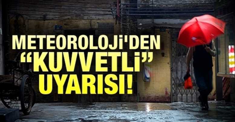 Meteoroloji'den Şiddetli Yağış Uyarısı