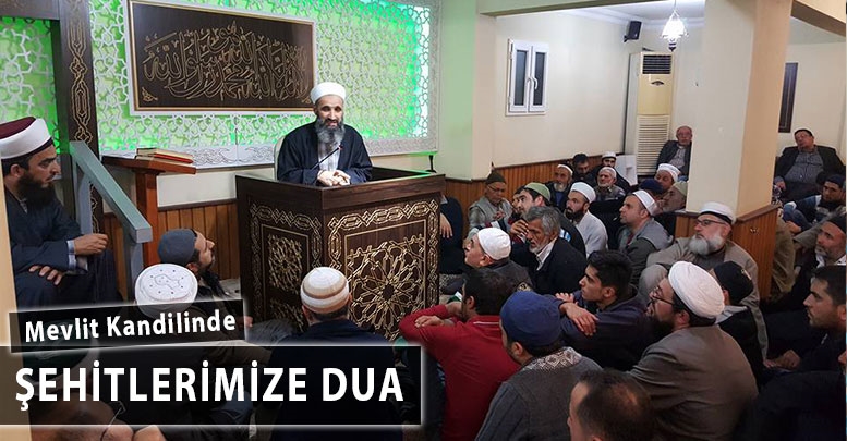 Mevlit Kandilinde Şehitlerimize Dua