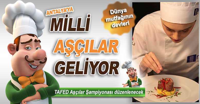 Milli aşçılar geliyor
