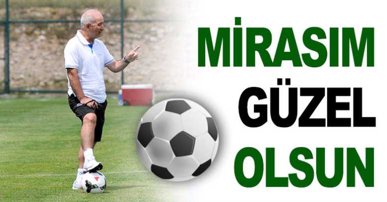 Mirasım güzel olsun