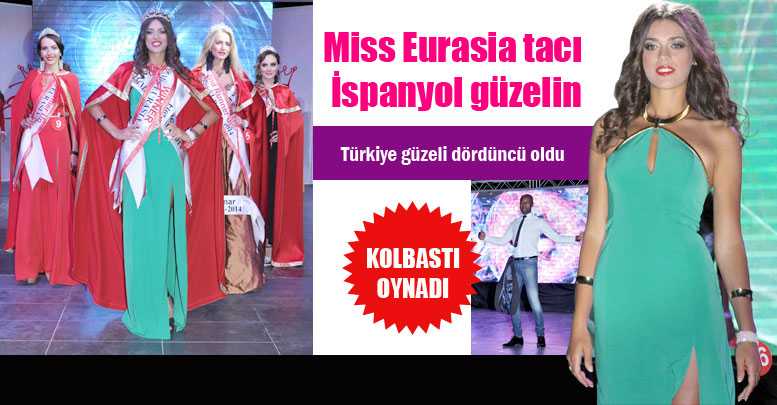 Miss Eurasia tacı İspanyol güzelin