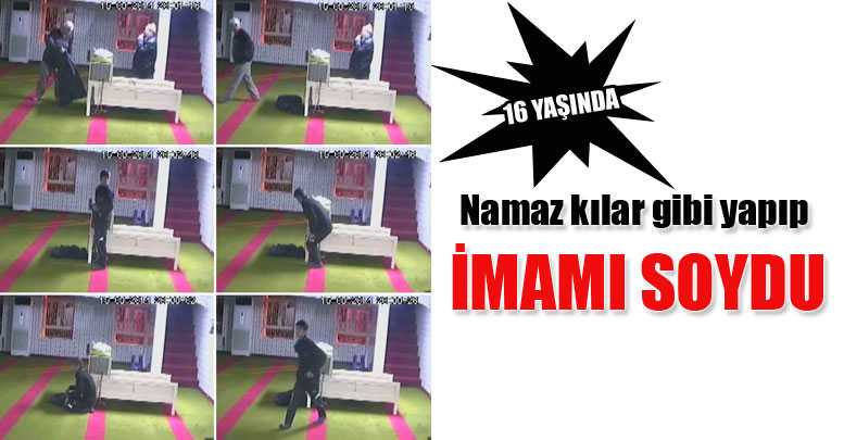 Namaz kılar gibi yapıp imamı soydu